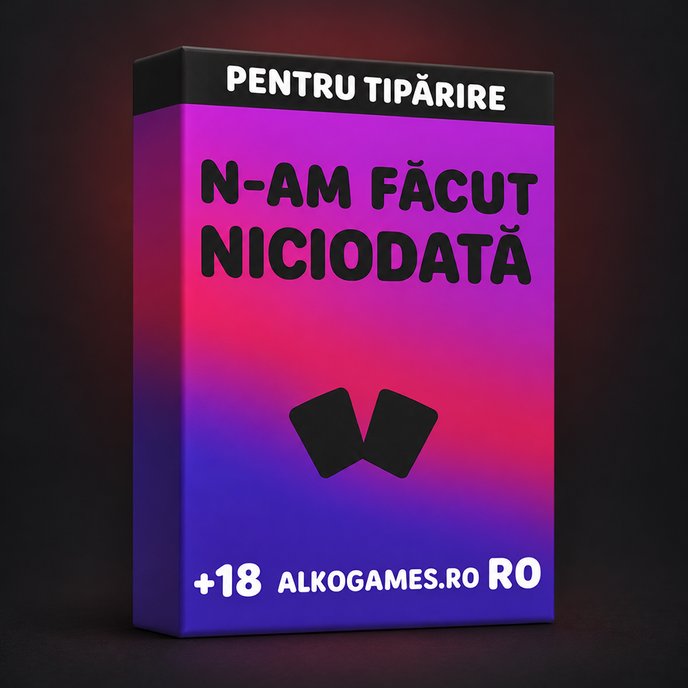 Joc "N-am Făcut Niciodată" (Pentru Tipărire)