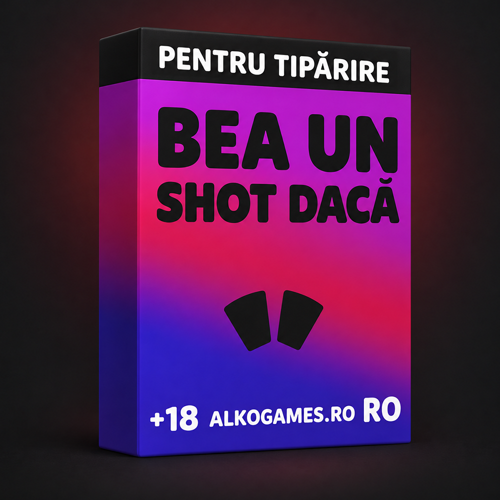 Joc "Bea Un Shot Dacă" (Pentru Tipărire)